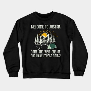 Welcome to Austria - Forest Citie Crewneck Sweatshirt